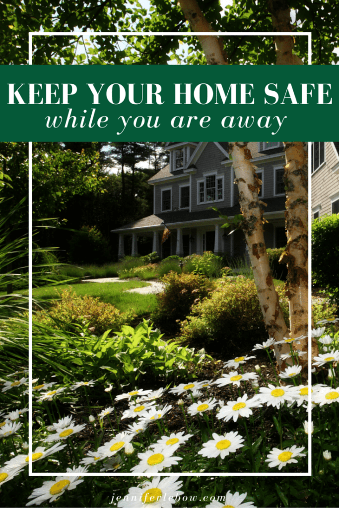 Keep Your Home Safe While You Are Away