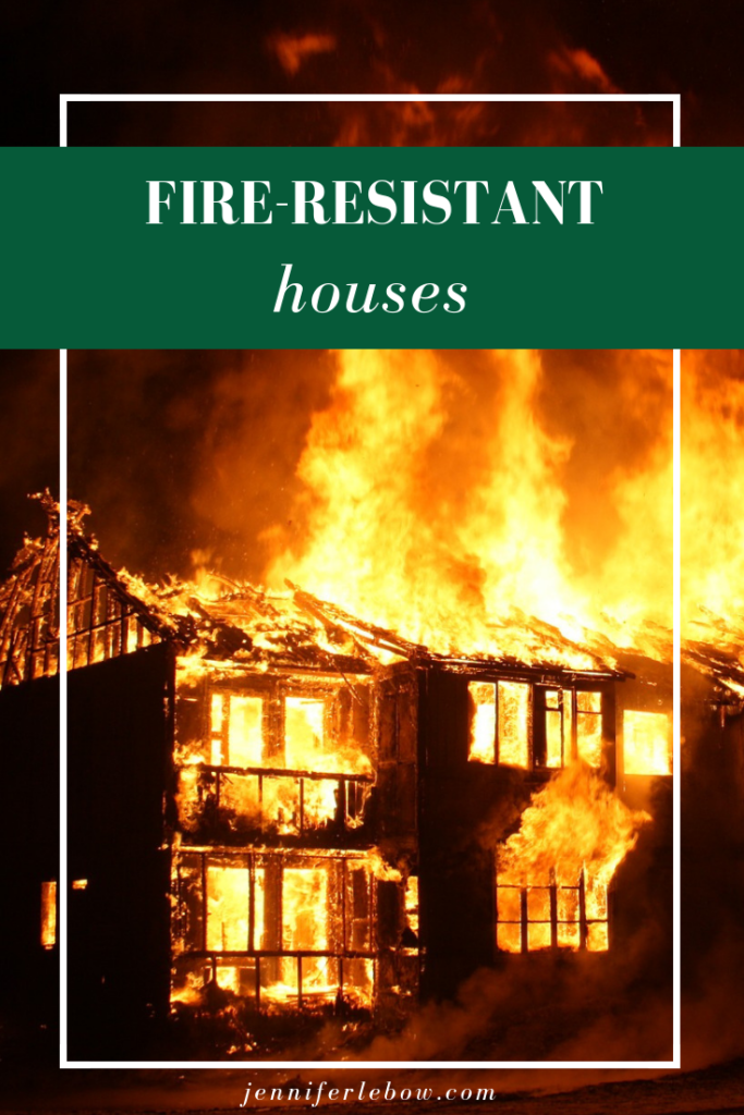 Architects, builders and engineers are all looking for methods and materials to increase fire-resistance in home design.