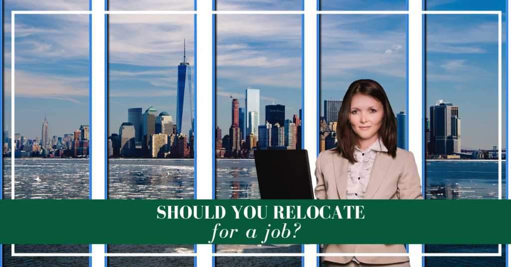 Should you relocate for a job?