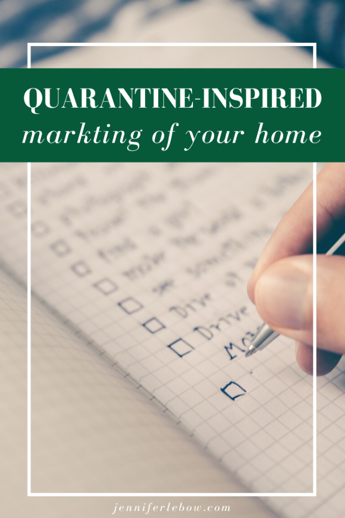 Marketing your house with a quarantine mind set