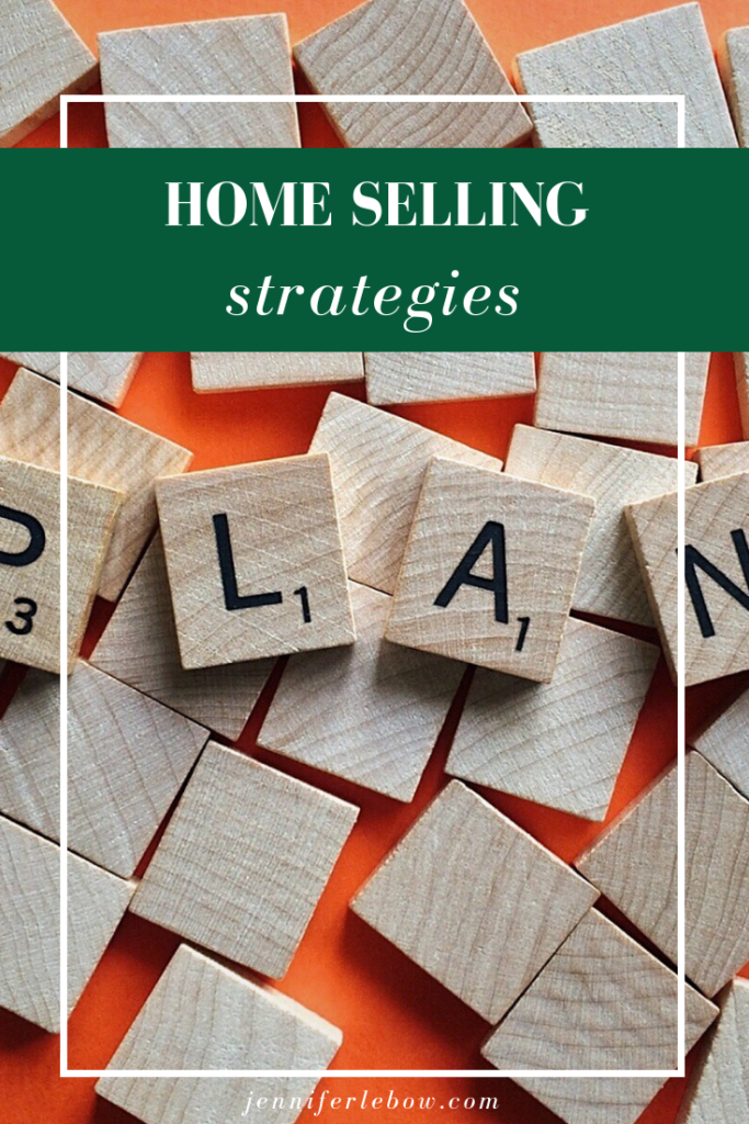 Strategies for selling your home
