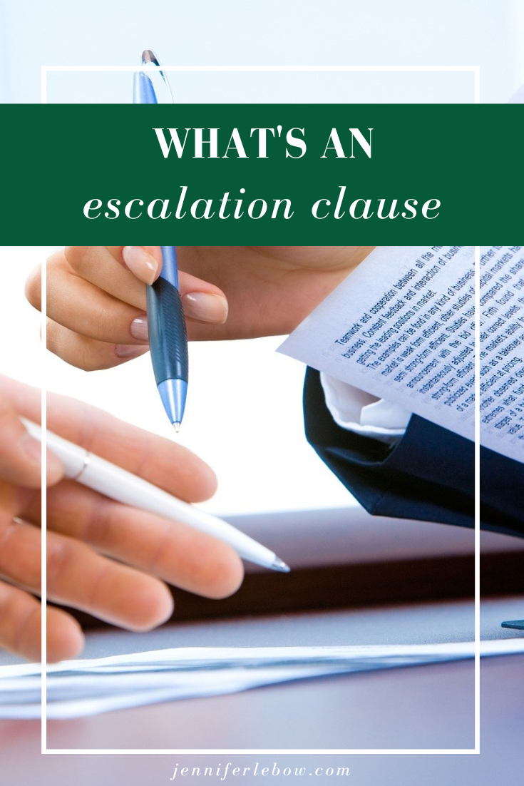 What's an escalation clause? Main Line Real Estate Jennifer LeBow