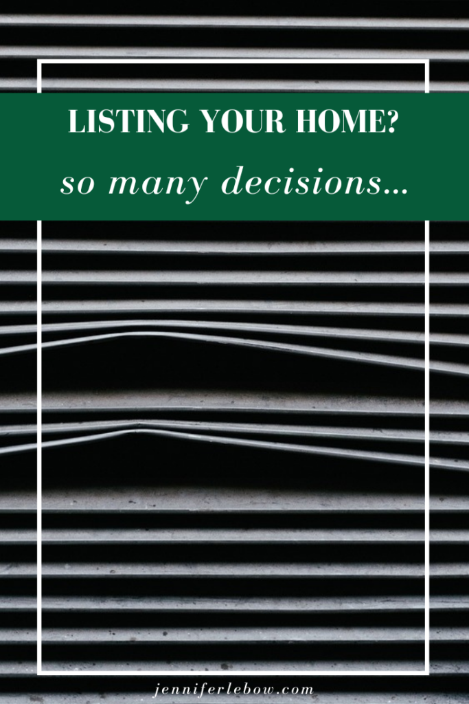 Decisions when selling your house