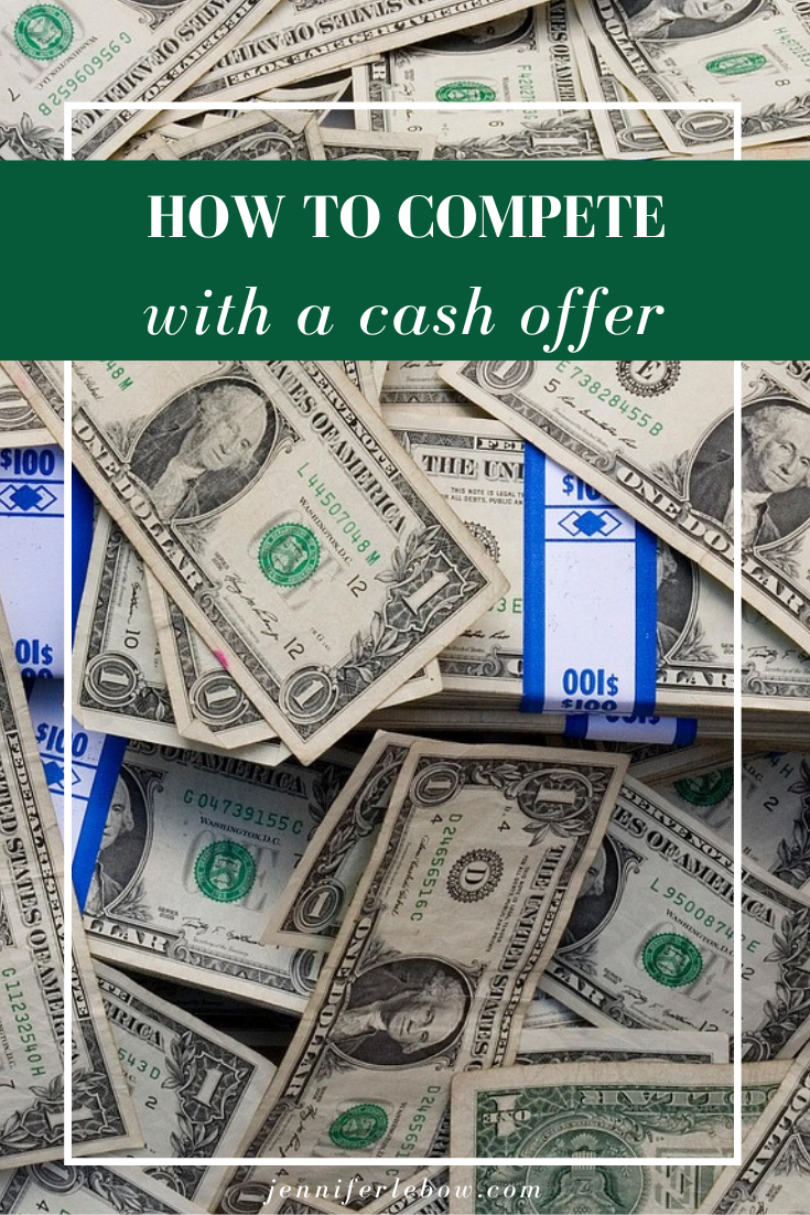 Cash vs mortgaged offer on house How can you compete with a cash home buyer if you need a mortgage?